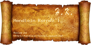 Hendlein Kornél névjegykártya